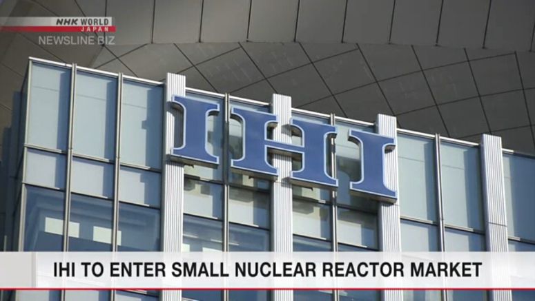 IHI to enter small nuclear reactor market