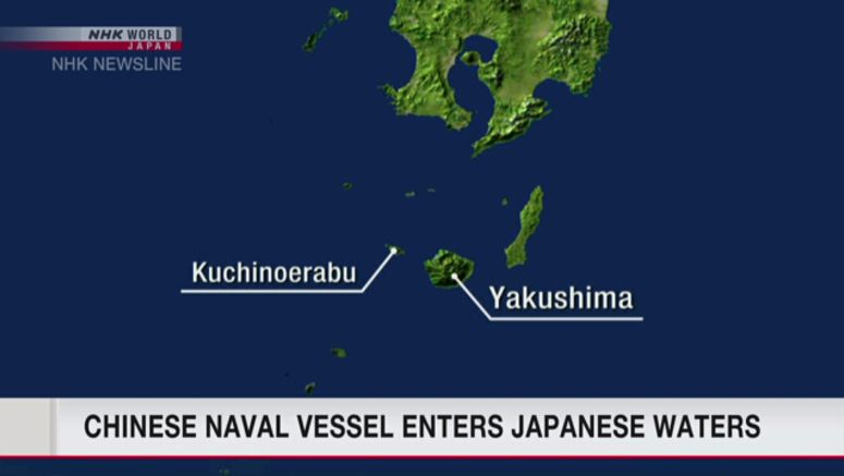 Chinese naval vessel enters Japanese waters south of Kagoshima Pref.