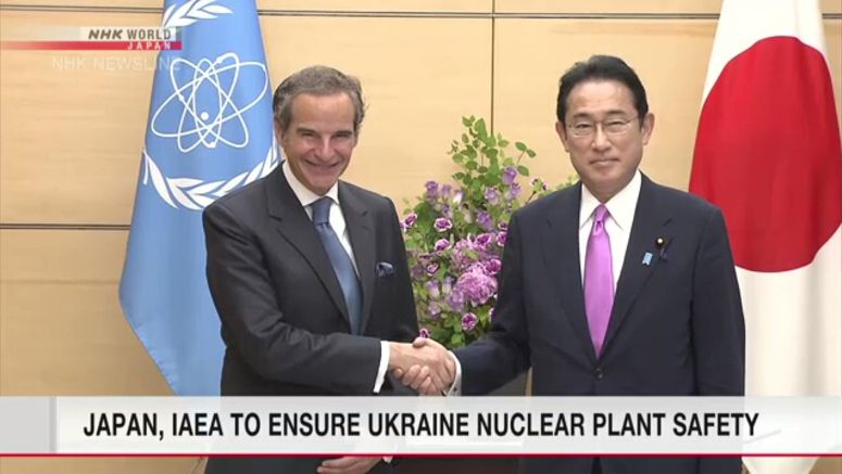 Japan, IAEA to ensure Ukraine nuclear plant safety