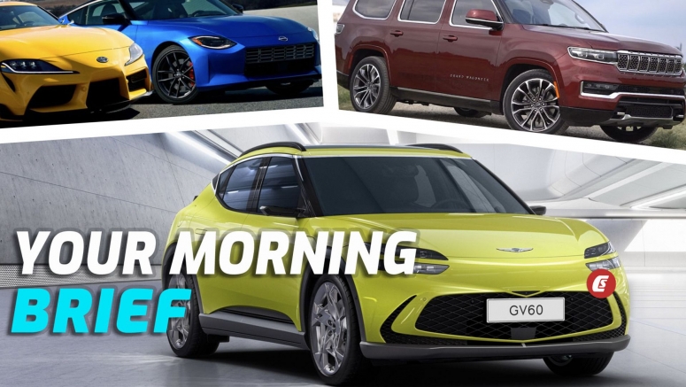 2022 Genesis GV60 EV Revealed, First Verdict On The Wagoneer, And Nissan Delivers A Sucker Punch To The Supra: Your Morning Brief