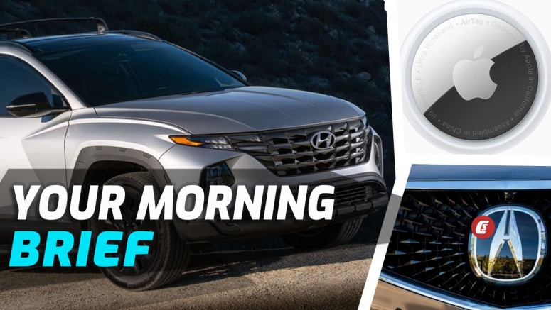 New Tucson XTR, AirTags Used To Steal Cars, And Acura's EV Plans: Your Morning Brief