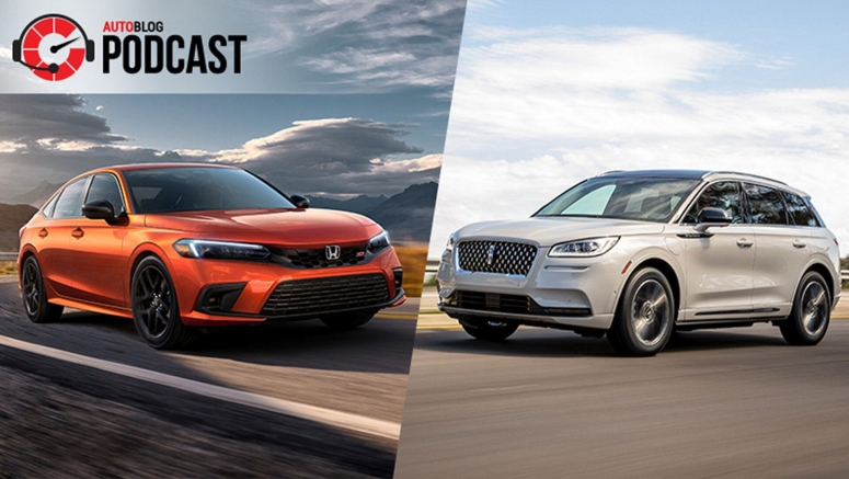 2022 Honda Civic Si, Lincoln Corsair Grand Touring | Autoblog Podcast #708