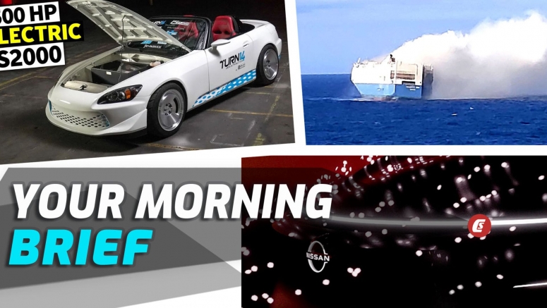 New Nissan And Infiniti EVs, Tesla-fied Honda S2000, And Porsche-Carrying Ship On Fire: Your Morning Brief