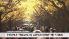 People travel in Japan despite infection risks