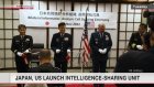 Japan, US launch joint intel-sharing unit