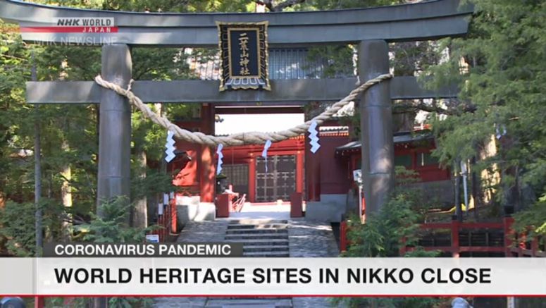 World Heritage sites in Nikko close amid outbreak