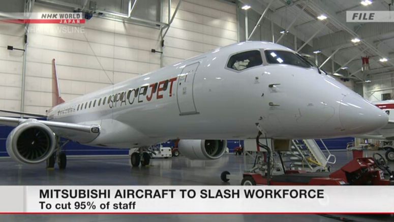 Mitsubishi Aircraft to slash 95% of workforce