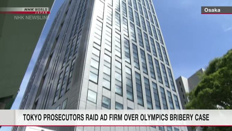Osaka - based ad firm raided over Tokyo Olympics bribery case Osaka-based ad firm raided over Tokyo Olympics bribery case