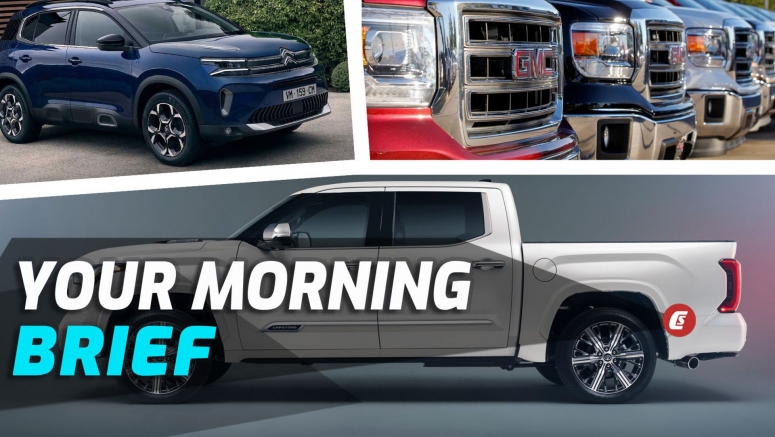 2022 Toyota Tundra Capstone, Citroen C5 Aircross Facelift, And GM's New Online Used Car Marketplace: Your Morning Brief